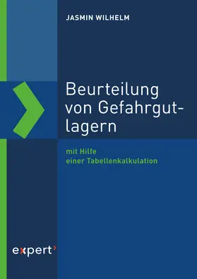 Wilhelm |  Beurteilung von Gefahrgutlagern | Buch |  Sack Fachmedien