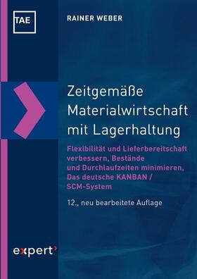 Weber / Bartz | Zeitgemäße Materialwirtschaft mit Lagerhaltung | Buch | 978-3-8169-3437-0 | sack.de