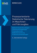 Klein |  Prozessorientierte Statistische Tolerierung im Maschinen- und Fahrzeugbau | Buch |  Sack Fachmedien