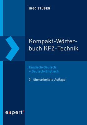 Stüben | Kompakt-Wörterbuch KFZ-Technik | Buch | 978-3-8169-3474-5 | sack.de