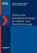 Schäfer |  Elektrische Antriebstechnologie für Hybrid- und Elektrofahrzeuge | Buch |  Sack Fachmedien