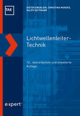 Eberlein / Manzke / Sattmann |  Lichtwellenleiter-Technik | Buch |  Sack Fachmedien