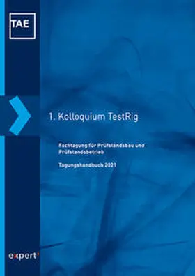Kuttner |  1. Fachtagung für Prüfstandsbau und Prüfstandsbetrieb (TestRig) | Buch |  Sack Fachmedien