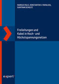 Palic / Papailiou / Schultz |  Palic, M: Freileitungen und Kabel in Hoch- und Höchstspannun | Buch |  Sack Fachmedien