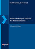 Holweger / Schulz |  Wechselwirkung von Additiven mit Metalloberflächen | Buch |  Sack Fachmedien