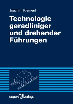 Klement | Technologie geradliniger und drehender Führungen | E-Book | www.sack.de