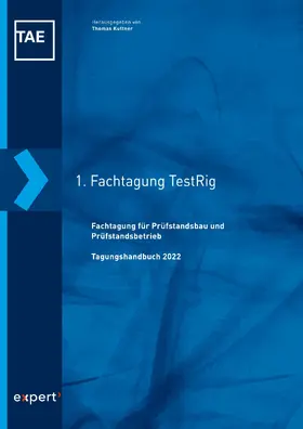 Kuttner | 1. Fachtagung für Prüfstandsbau und Prüfstandsbetrieb (TestRig) | E-Book | www.sack.de