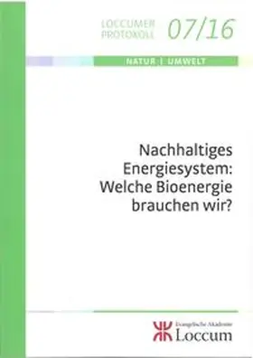 Müller / Wagener-Lohse |  Nachhaltiges Energiesystem: Welche Bioenergie brauchen wir? | Buch |  Sack Fachmedien