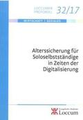 Lange / Rust |  Alterssicherung für Soloselbstständige in Zeiten der Digitalisierung | Buch |  Sack Fachmedien