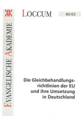Rust / Däubler / Falke |  Die Gleichbehandlungsrichtlinien der EU und ihre Umsetzung in Deutschland | Buch |  Sack Fachmedien