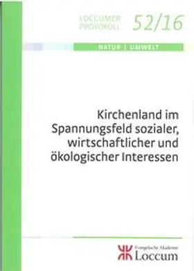 Müller / Ketelhodt / Wiersbinski |  Kirchenland im Spannungsfeld sozialer, wirtschaftlicher und ökologischer Interessen | Buch |  Sack Fachmedien