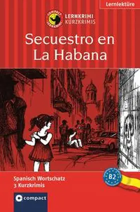 Martín / Montes Vicente |  Secuestro en La Habana | Buch |  Sack Fachmedien