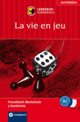 Dr. Blancher / Nourissier | La vie en jeu | Buch | 978-3-8174-1755-1 | www.sack.de