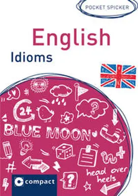 Rojahn / Dr. Rojahn / Frey |  Englisch Idioms | Buch |  Sack Fachmedien