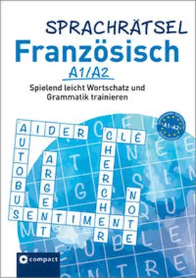 Frey / KaSyX GmbH |  Sprachrätsel Französisch A1/A2 | Buch |  Sack Fachmedien