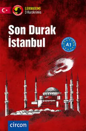 Ade / Wolfgarten / Açici |  Son Durak Istanbul | Buch |  Sack Fachmedien