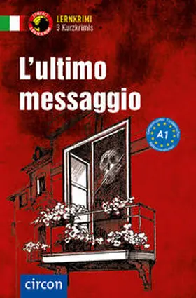 Felici Puccetti / Rossi / Stillo | L'ultimo messaggio | Buch | 978-3-8174-2936-3 | www.sack.de