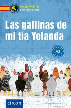 Grimm / Toribio / de Santiago Moro |  Las gallinas de mi tía Yolanda | Buch |  Sack Fachmedien