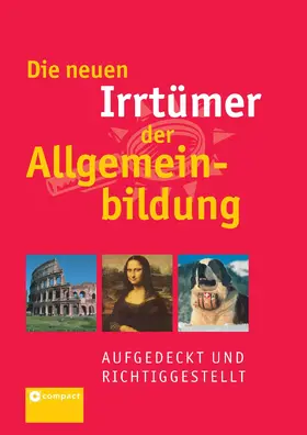 Pöppelmann |  Die neuen Irrtümer der Allgemeinbildung | eBook | Sack Fachmedien