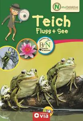 Kanbay |  Naturdetektive: Teich, Fluss & See | Buch |  Sack Fachmedien