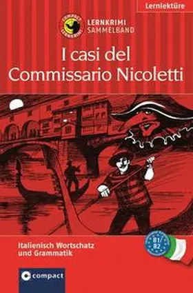 Felici Puccetti / Smith / Hillefeld |  I casi del Commissario Nicoletti (Lernkrimi Sammelband) | Buch |  Sack Fachmedien