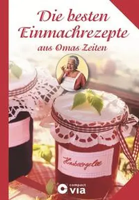 Fislage / Beschke |  Die besten Einmachrezepte aus Omas Zeiten | Buch |  Sack Fachmedien