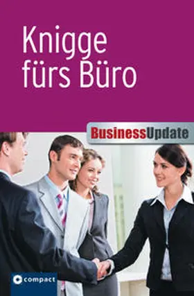 Kurz / Vollrath |  Business Update. Knigge fürs Büro | Buch |  Sack Fachmedien
