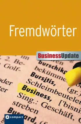  Fremdwörter (Compact Business Update) | Buch |  Sack Fachmedien