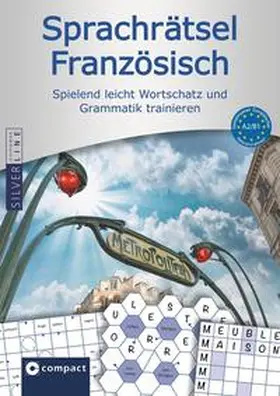 Frey |  Compact Sprachrätsel Französisch - Niveau A2 & B1 | Buch |  Sack Fachmedien