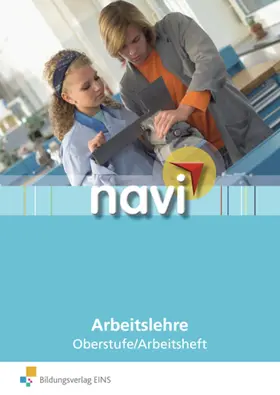 Stengel / Drexl / Walther |  navi Arbeitslehre - Arbeitsheft Oberstufe | Buch |  Sack Fachmedien