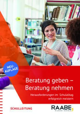 Dr. Josef Raabe Verlags GmbH |  Beratung geben – Beratung nehmen | Buch |  Sack Fachmedien