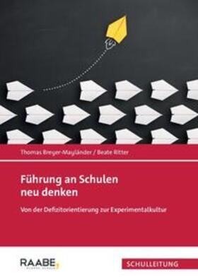 Breyer-Mayländer / Ritter | Führung an Schulen neu denken | Buch | 978-3-8183-0864-3 | sack.de