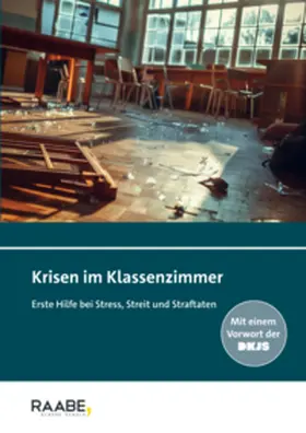 Becker / Silkenbeumer / Politz |  Krisen im Klassenzimmer | Buch |  Sack Fachmedien