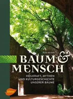 Beiser | Baum und Mensch | E-Book | www.sack.de