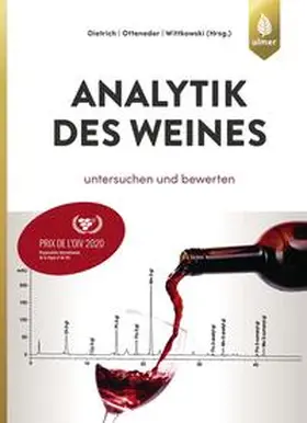 Dietrich / Otteneder / Wittkowski |  Analytik des Weines | Buch |  Sack Fachmedien