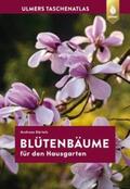 Bärtels |  Taschenatlas Blütenbäume für den Hausgarten | Buch |  Sack Fachmedien