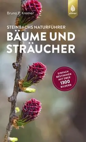 Kremer |  Steinbachs Naturführer Bäume und Sträucher | Buch |  Sack Fachmedien