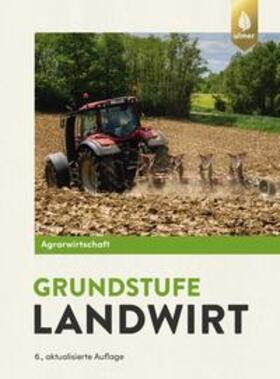 Lochner / Breker | Lochner, H: Agrarwirtschaft Grundstufe Landwirt | Buch | 978-3-8186-0824-8 | sack.de