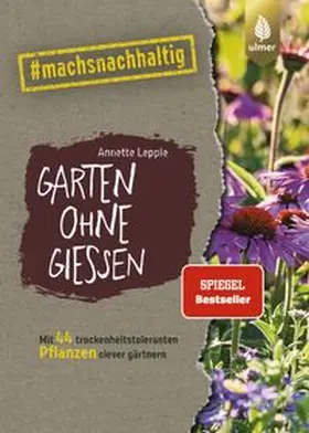 Lepple |  Garten ohne Gießen | Buch |  Sack Fachmedien