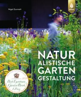Dunnett |  Naturalistische Gartengestaltung | eBook | Sack Fachmedien