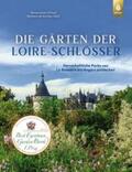 Lenain / de Nicolaÿ / Arlinghaus |  Die Gärten der Loire-Schlösser | Buch |  Sack Fachmedien