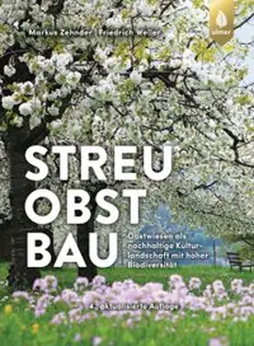 Zehnder / Weller |  Streuobstbau | Buch |  Sack Fachmedien