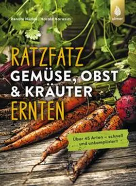 Hudak / Harazim |  Ratzfatz Gemüse, Obst & Kräuter ernten | eBook | Sack Fachmedien