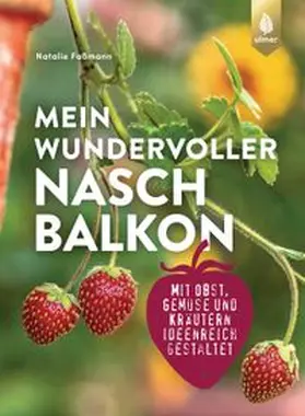 Faßmann |  Mein wundervoller Naschbalkon | Buch |  Sack Fachmedien