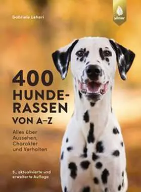 Lehari |  400 Hunderassen von A-Z | Buch |  Sack Fachmedien