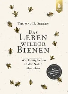 Seeley |  Das Leben wilder Bienen | eBook | Sack Fachmedien