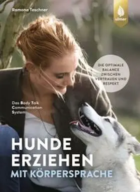 Teschner |  Hunde erziehen mit Körpersprache | eBook | Sack Fachmedien