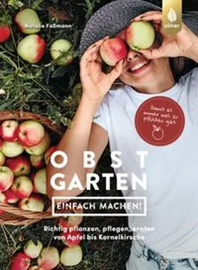 Faßmann |  Obstgarten - einfach machen! | Buch |  Sack Fachmedien