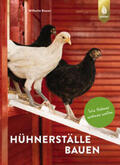 Bauer |  Hühnerställe bauen | Buch |  Sack Fachmedien