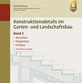 Mahabadi |  Konstruktionsdetails im Garten- und Landschaftsbau - Band 2 | Buch |  Sack Fachmedien